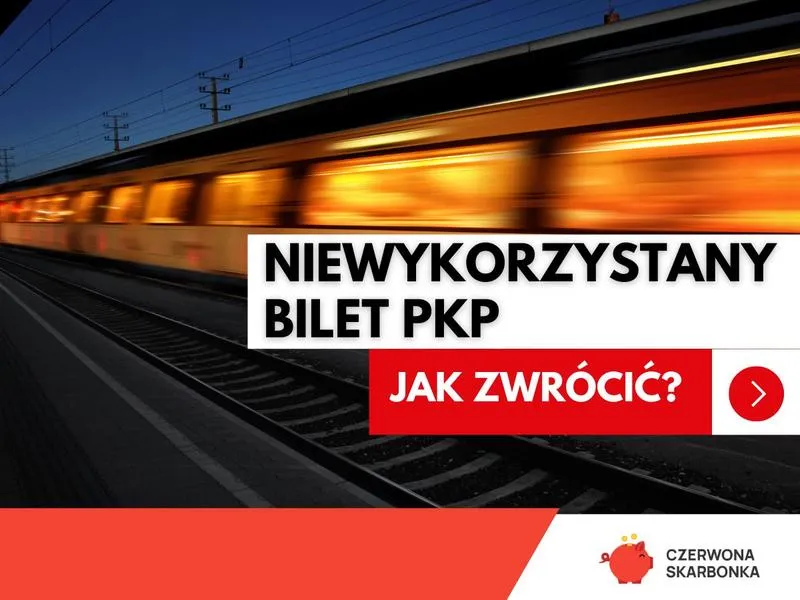 Jak skutecznie anulować bilet PKP i odzyskać pieniądze?